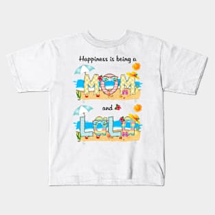 Happiness Is Being A Mom And Lala Summer Beach Happy Mother's Kids T-Shirt